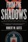 From the Shadows