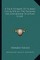 A True Estimate of Human Life in Which the Passions Are Considered in a New Light