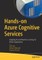 Hands-On Azure Cognitive Services