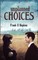 Unplanned Choices