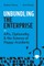 Unbundling the Enterprise