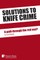 Solutions to knife crime