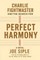 Charlie Fightmaster and the Search for Perfect Harmony