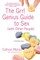 The Grrl Genius Guide to Sex with Other People