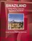 Swaziland Energy Policy, Laws and Regulations Handbook Volume 1 Strategic Information, Regulations, Opportunities