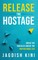 Release The Hostage