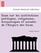 Essai Sur Les Institutions Politiques, Religieuses, E Conomiques Et Sociales de L'Empire Des Incas.