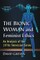 The Bionic Woman and Feminist Ethics