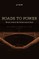 Roads to Power