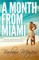 A Month From Miami
