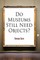 Do Museums Still Need Objects?
