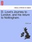 D. Love's Journey to London, and his return to Nottingham.