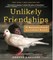 Unlikely Friendships