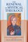 The Renewal of Mystical Theology Essays in Memory of John N. Jones (1964-2012)