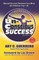 The Art of Unconscious Success