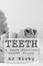 Teeth