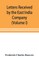 Letters received by the East India Company from its servants in the East (Volume I) 1602-1613