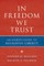 In Freedom We Trust