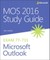 Mos 2016 Study Guide for Microsoft Outlook