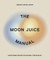 The Moon Juice Manual