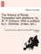 The History of Rome. Translated with Additions, by W. P. Dickson. with a Preface by L. Schmitz. (Index, Etc.)Vol.I