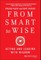 From Smart to Wise