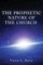 The Prophetic Nature of The Church