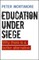 Education Under Siege