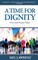 A Time for Dignity