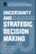 Uncertainty and Strategic Decision Making