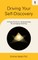 Driving Your Self-Discovery