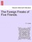 The Foreign Freaks of Five Friends.