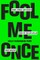 Fool Me Once