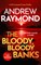 The Bloody, Bloody Banks