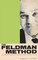 The Feldman Method
