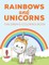 Rainbows and Unicorns