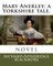 Mary Anerley; a Yorkshire tale.