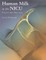 Human Milk in the Nicu: Policy Into Practice