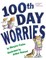 100th Day Worries
