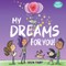 My Dreams for You!