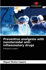 Preventive analgesia with nonsteroidal anti-inflammatory drugs Preventive analgesia with nonsteroidal anti-inflammatory drugs