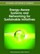 Energy-Aware Systems and Networking for Sustainable Initiatives