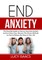 End Anxiety