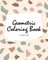Geometric Patterns Coloring Book for Teens and Young Adults (8x10 Coloring Book / Activity Book)