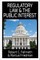 Regulatory Law and the Public Interest