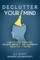 Declutter Your Mind