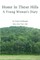 Home In These Hills - A Young Woman's Diary
