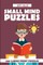 Small Mind Puzzles