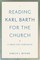 Reading Karl Barth for the Church