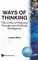 Ways of Thinking: The Limits of Rational Thought and Artificial Intelligence